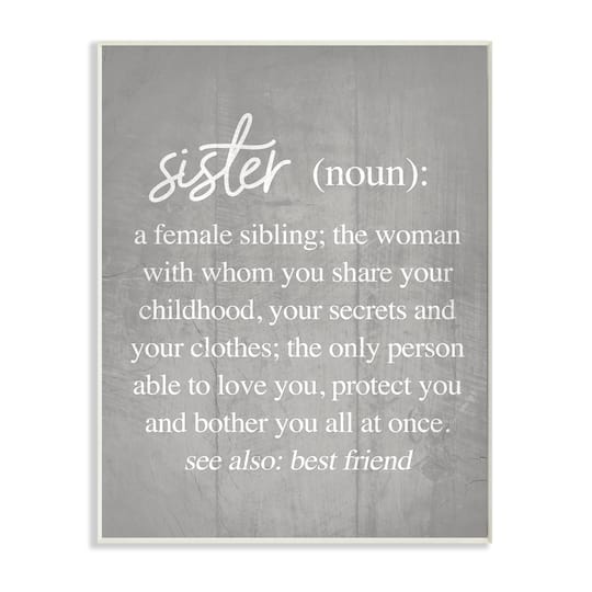 Stupell Industries Sister Definition Family Inspired Phrases Grey Pattern Wall Plaque